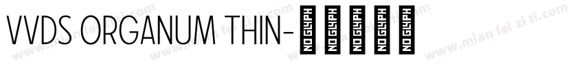 VVDS ORGANUM THIN字体转换